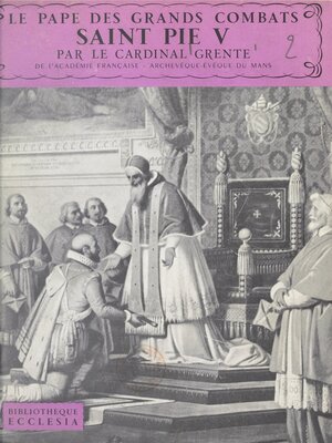 cover image of Le Pape des grands combats, Saint Pie V
